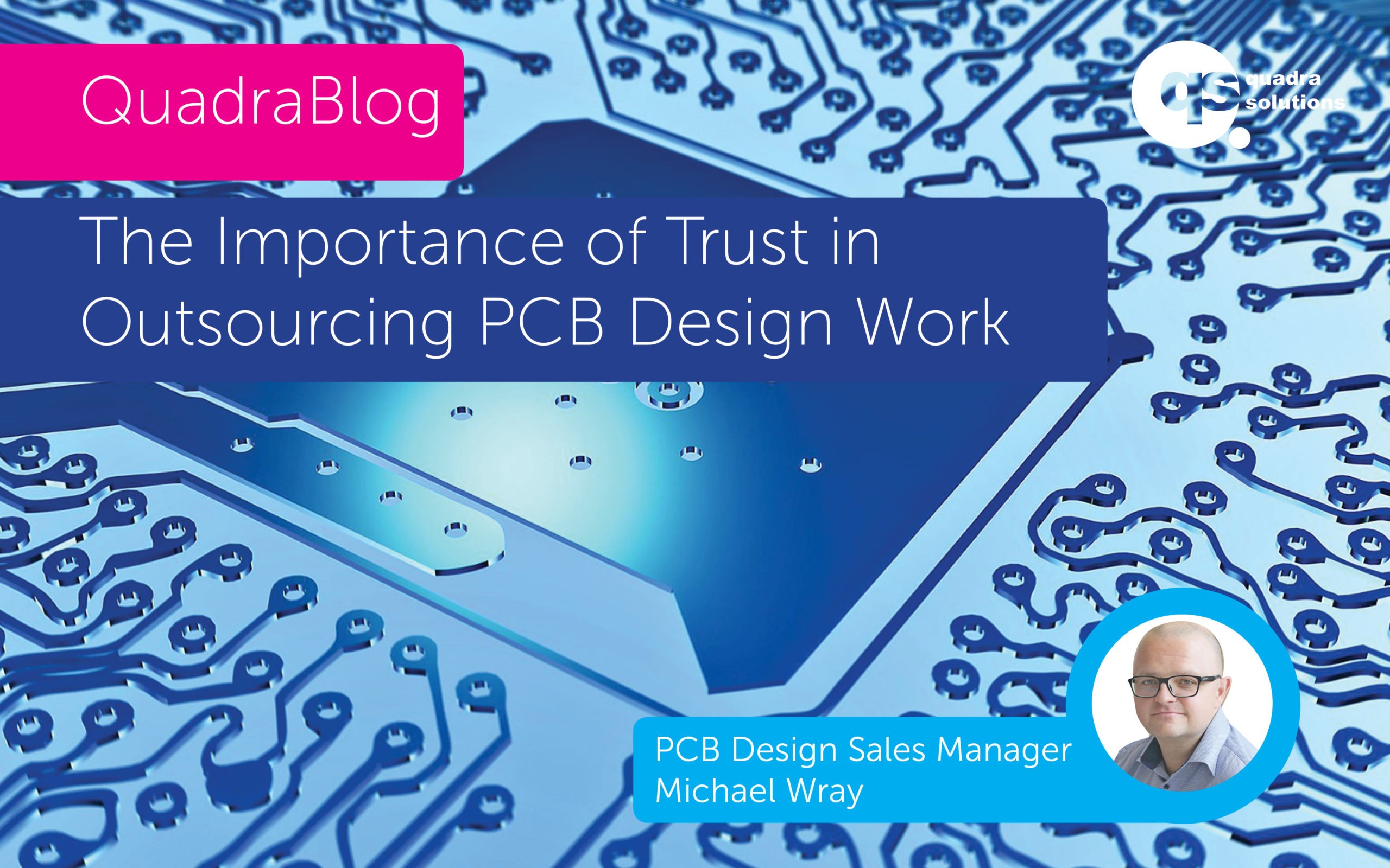 The Importance of Trust in  Outsourcing PCB Design Work