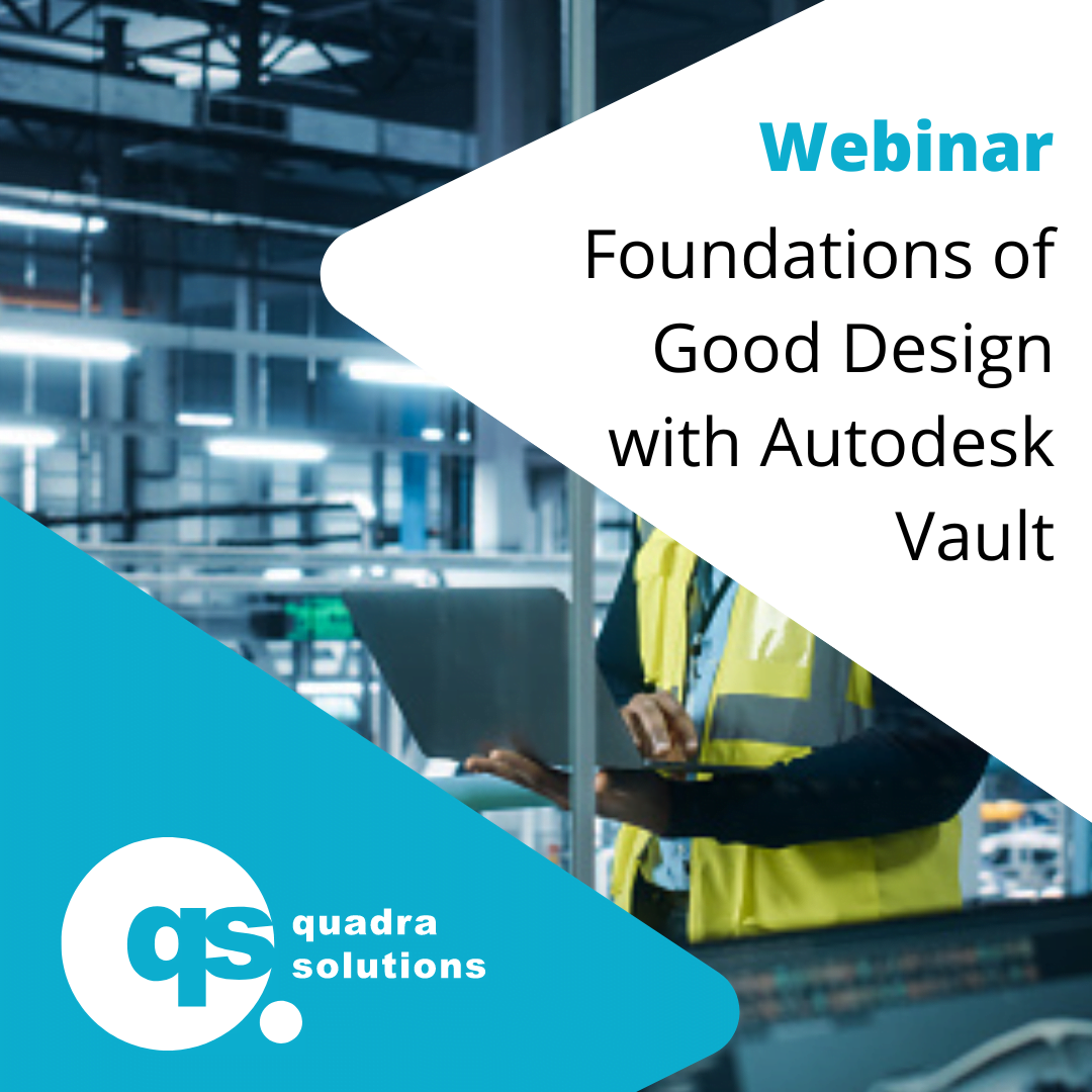 The Foundations of Good Design with Autodesk Vault