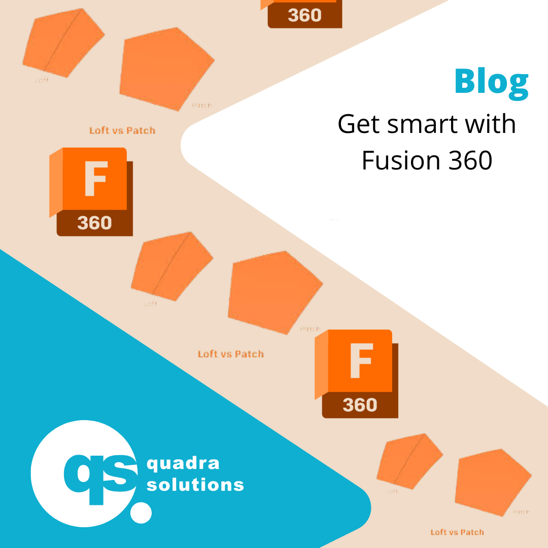 Get Smart with Fusion 360